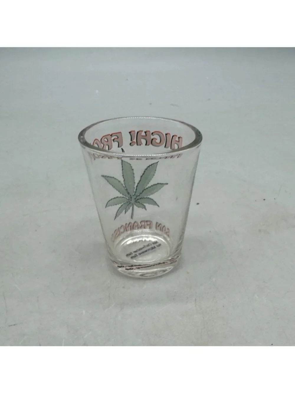 High! From San Francisco Cannabis Leaf Shot Glass READ